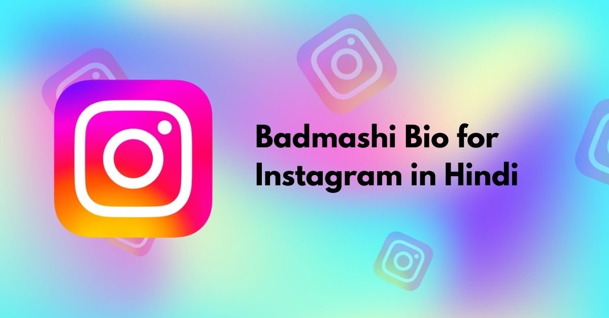 Badmashi Bio for Instagram in Hindi