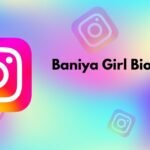 Baniya Girl Bio