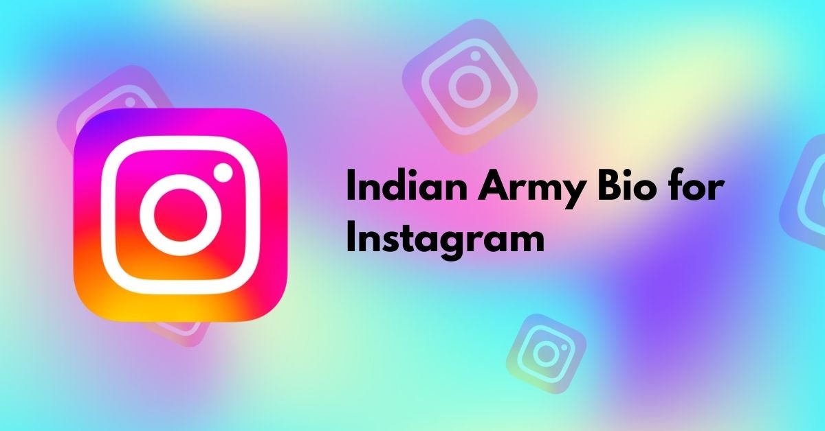 Indian Army Bio for Instagram