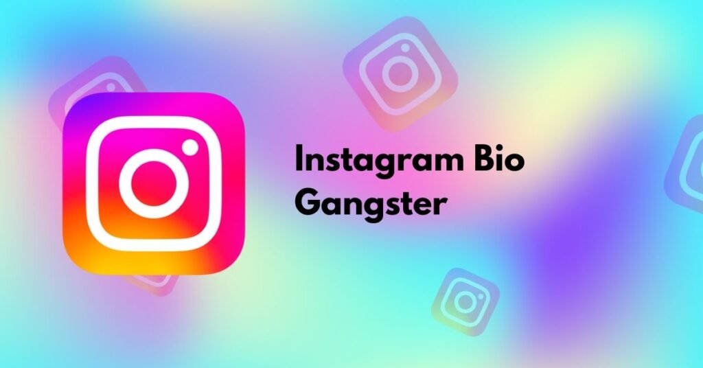 Instagram Bio Gangster