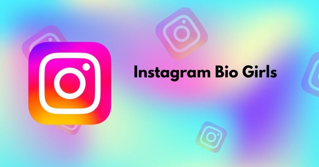 Instagram Bio Girls