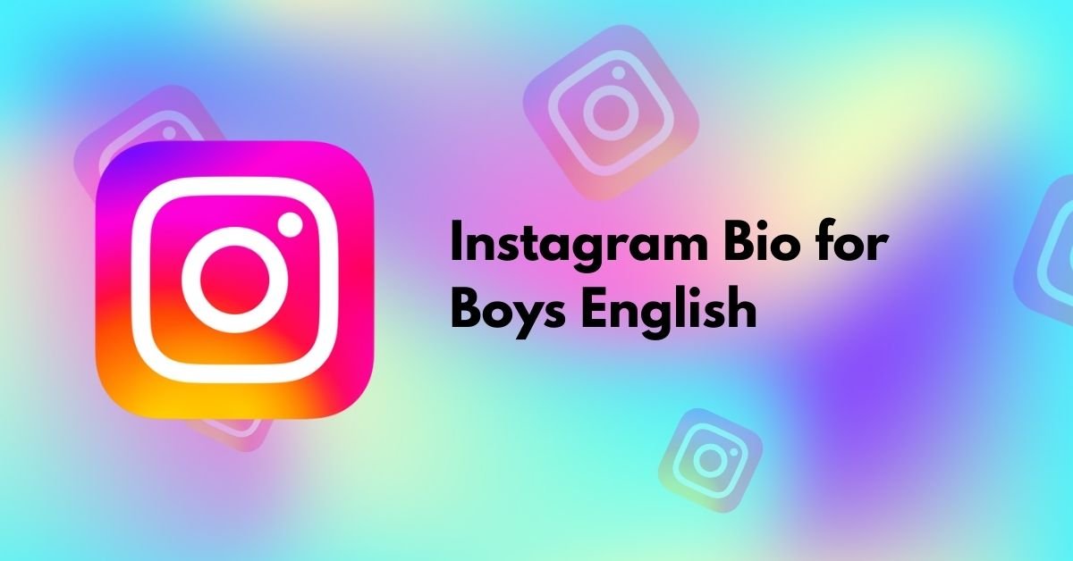 Instagram Bio for Boys English