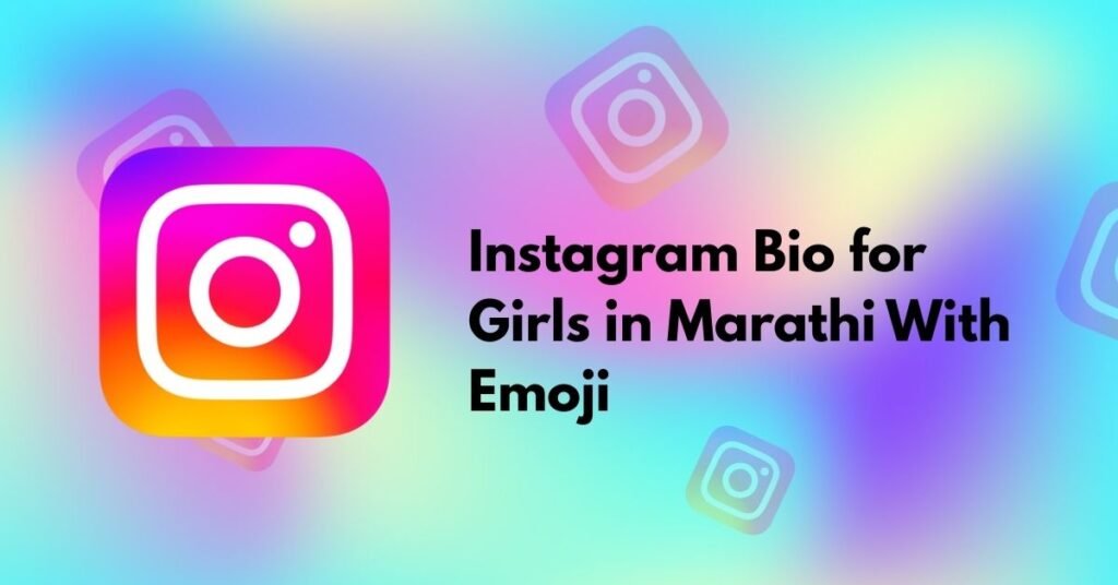 Instagram Bio for Girls in Marathi With Emoji