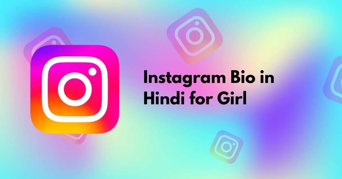 Instagram Bio in Hindi for Girl