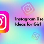 Instagram Username Ideas for Girl