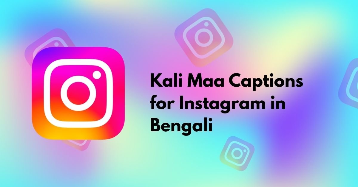 Kali Maa Captions for Instagram in Bengali