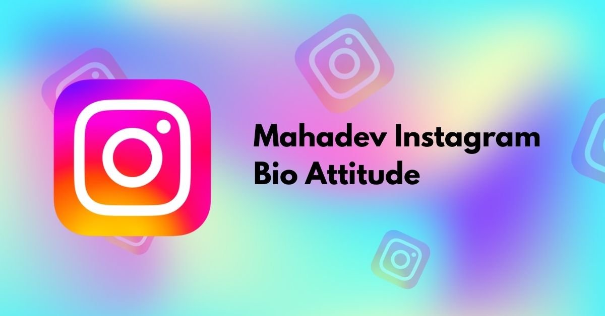 Mahadev Instagram Bio Attitude