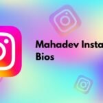 Mahadev Instagram Bios