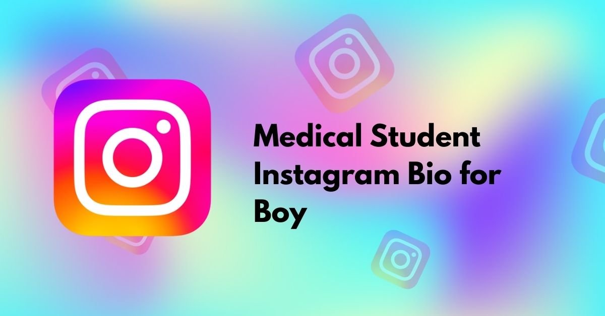 Medical Student Instagram Bio for Boy