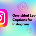 One-sided Love Captions for Instagram
