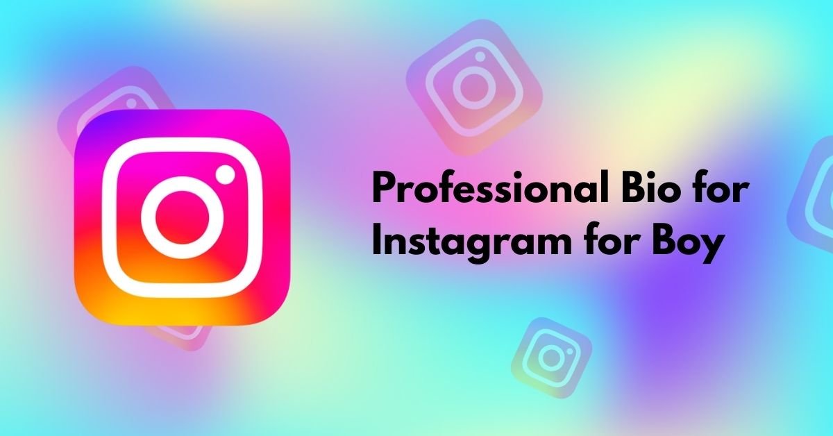 Professional Bio for Instagram for Boy
