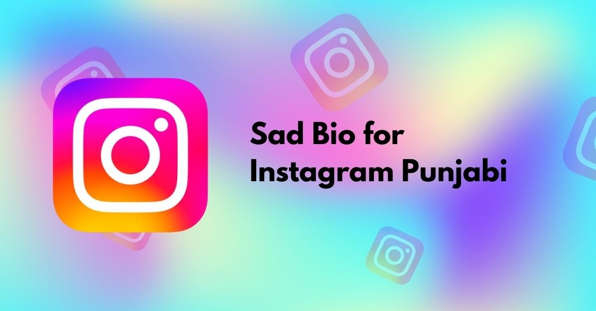 Sad Bio for Instagram Punjabi