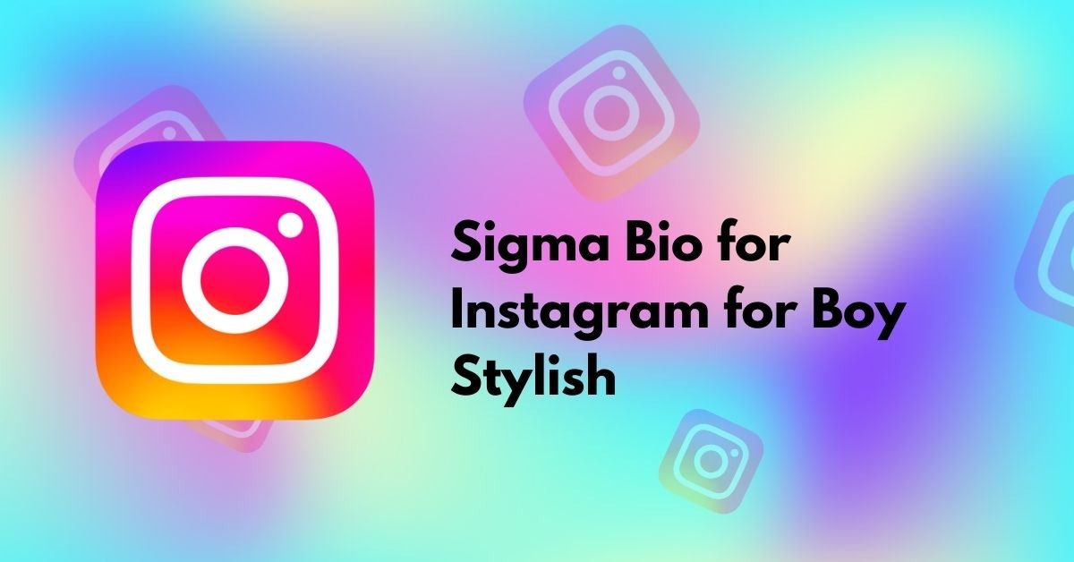 Sigma Bio for Instagram for Boy Stylish